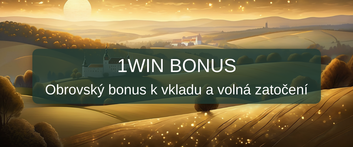 1Win Bonus 2026 v Česku - Maximální Hodnota | Ověřená Recenze